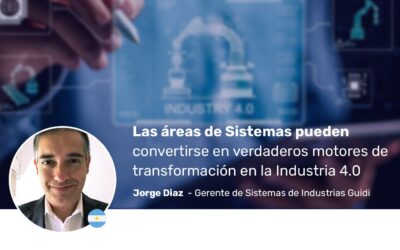 “Las áreas de Sistemas pueden convertirse en verdaderos motores de transformación en la Industria 4.0”