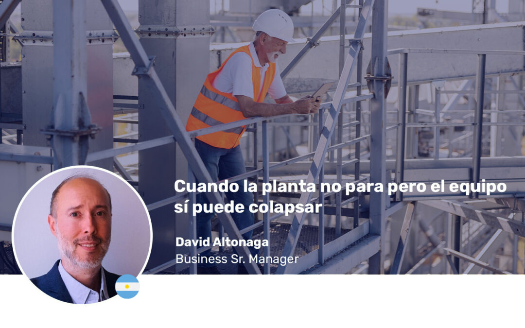 Cuando la planta no para pero el equipo sí puede colapsar