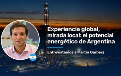 Experiencia global, mirada local: el potencial energético de Argentina