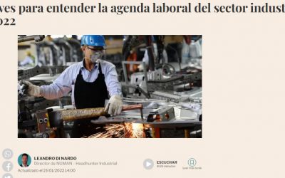 El Cronista publicó una nota de opinión de Leandro di Nardo sobre la agenda laboral del sector industrial para 2022